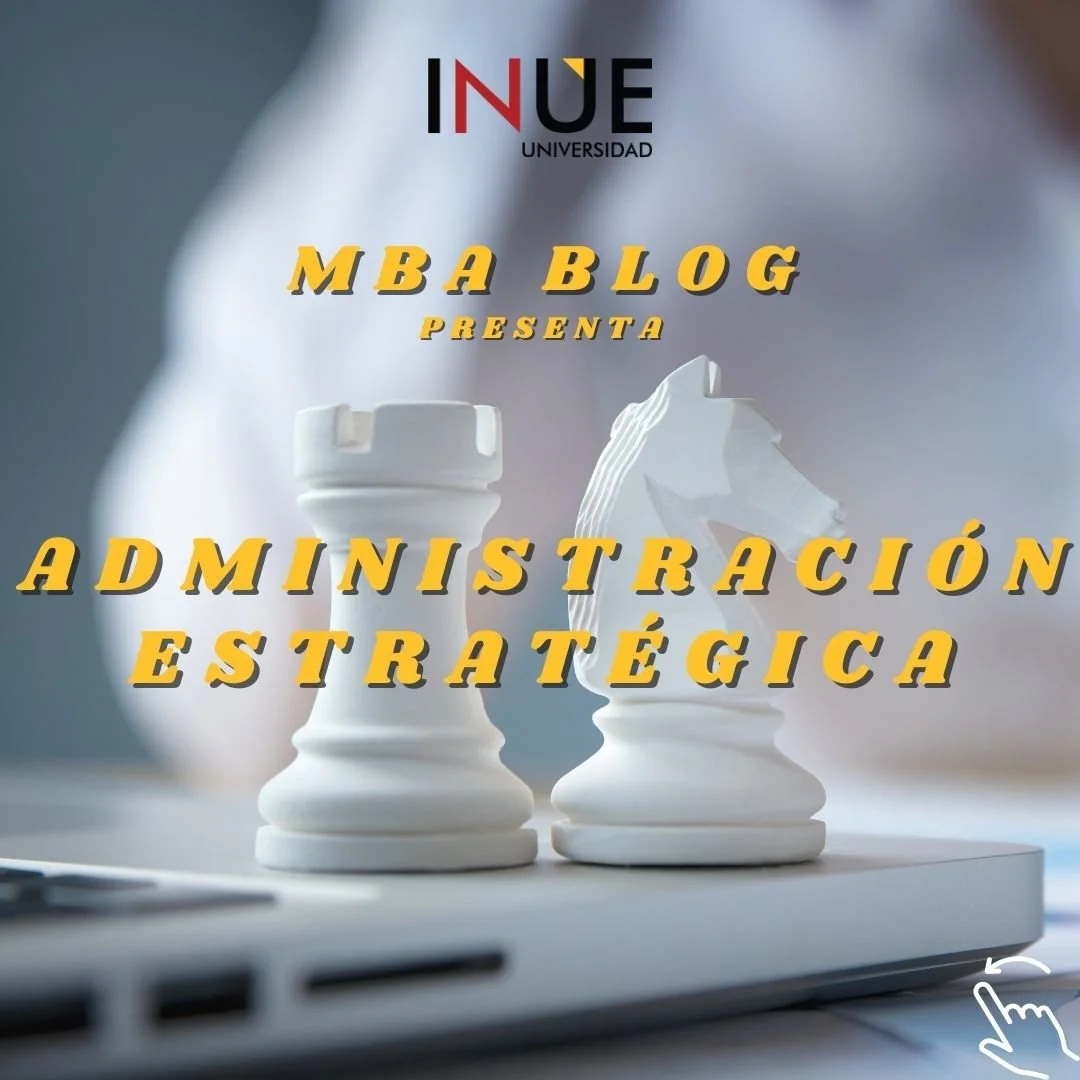 MBA: Administración estratégica